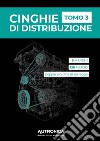 Cinghie di distribuzione. Vol. 3 libro