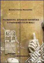 Patrimoni storico-artistici e paesaggi culturali libro