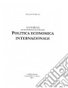 Materiali per una introduzione allo studio della politica economica internazionale libro