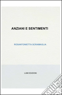 Anziani e sentimenti
