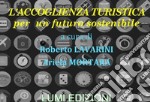 L'accoglienza turistica per un futuro sostenibile libro