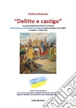 «Delitto e castigo». La guerra della Russia di Putin in Ucraina libro