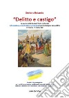 «Delitto e castigo». La guerra della Russia di Putin in Ucraina libro