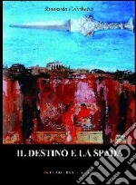 Il destino e la spada libro