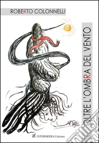 Oltre l'ombra del vento libro