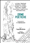 Orme poetiche. L'antologia poetica di www.sfogliandopoesia.com libro