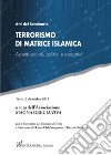 Terrorismo di matrice islamica. Aspetti sociali, politici e operativi. Atti del seminario (Terni, 2 dicembre 2017) libro