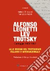 Alfonso Leonetti Lev Trotsky. Carteggio 1930-1937. Alle origini del trotskismo italiano e internazionale libro
