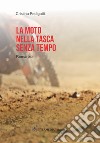 La moto nella tasca senza tempo libro