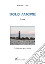 Solo amore libro