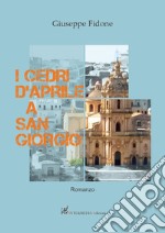 I cedri d'Aprile a san Giorgio