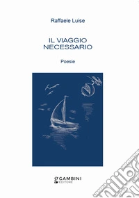 Il viaggio necessario libro