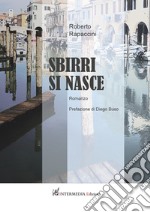 Sbirri si nasce libro