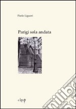 Parigi sola andata libro