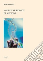 Molecular biology of medicine libro