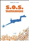 S.O.S. tartarughe libro