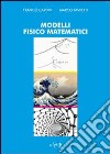 Modelli fisico matematici libro