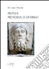 Monza memoria o storia. L'evangelicatorio della Basilica di San Giovanni Battista e il problematico percorso artistico di Matteo da Campione. Ediz. illustrata libro di Fassina Giuseppe