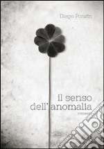 Il senso dell'anomalia libro