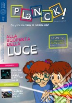 Planck! (2014). Ediz. bilingue. Vol. 1: Alla scoperta della luce libro