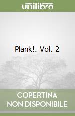 Plank!. Vol. 2
