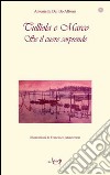 Se il cuore sorprende. Tulliola e Marco libro di Dal Bo Alfonsi Antonietta