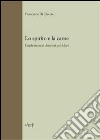 Lo spirito e la carne. Conferenze e discorsi pubblici libro