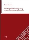 Scritti politici 2003-2013. Dai democratici di sinistra al partito democratico libro