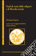 Studi di storia delle religioni e di filosofia morale libro