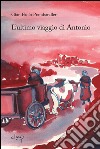 L'ultimo viaggio di Antonio libro