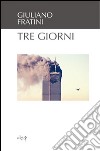 Tre giorni libro