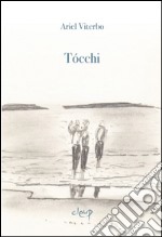 Tócchi 2010-2012