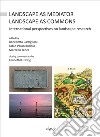 Landscape as Mediator, Landscape as Commons. International perspectives on landscape research libro