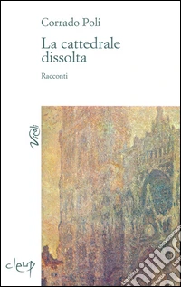 La cattedrale dissolta