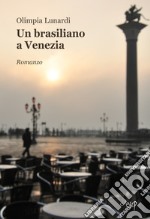 Un brasiliano a Venezia