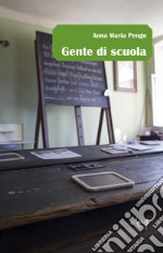 Gente di scuola libro