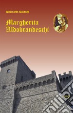 Margherita Aldobrandeschi libro