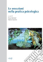 Le emozioni nella pratica psicologica libro