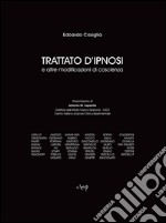 Trattato d'ipnosi e altre modificazioni di coscienza libro