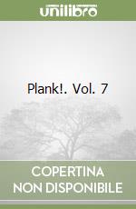 Plank!. Vol. 7 libro