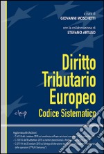 Diritto tributario europeo. Codice sistematico libro