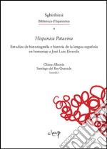 Hispanica Patavina. Estudios de historiografía e historia de la lengua española en homenaje a José Luis Rivarola libro