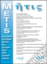 Metis. Ricerche di sociologia, psicologia e antropologia della comunicazione. Vol. 22 libro