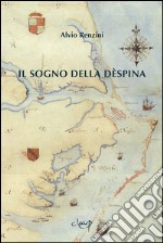 Il sogno della Dèspina libro