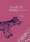 Fossili-Fósiles. Ediz. bilingue libro di Janés Clara Cancellier A. (cur.)