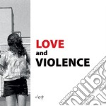 Love and violence. Catalogo della mostra (Padova, 10 febbraio-2 aprile 2017). Ediz. italiana e inglese libro