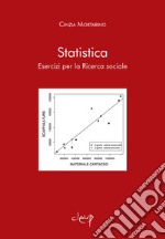 Statistica. Esercizi per la ricerca sociale libro