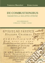 De combustionibus. Saggio sulla malattia ustione