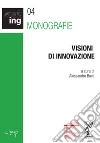 Visioni di innovazione libro