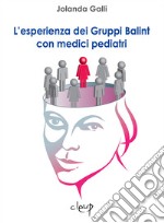 L'esperienza dei Gruppi Balint con medici pediatri